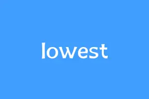 lowest